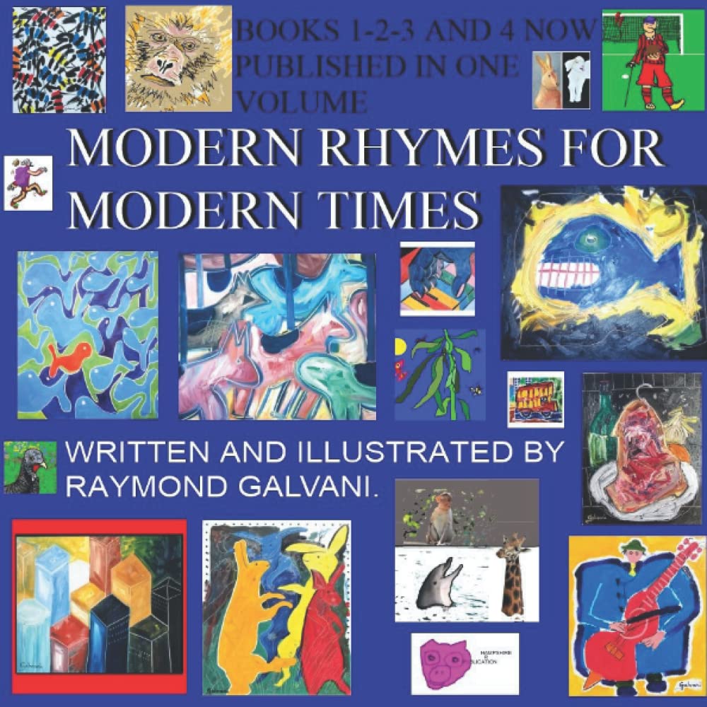 MODERN RHYMES FOR MODERN TIMES: BOOKS 1-2-3 AND 4 NOW PUBLISHED IN ONE VOLUME book