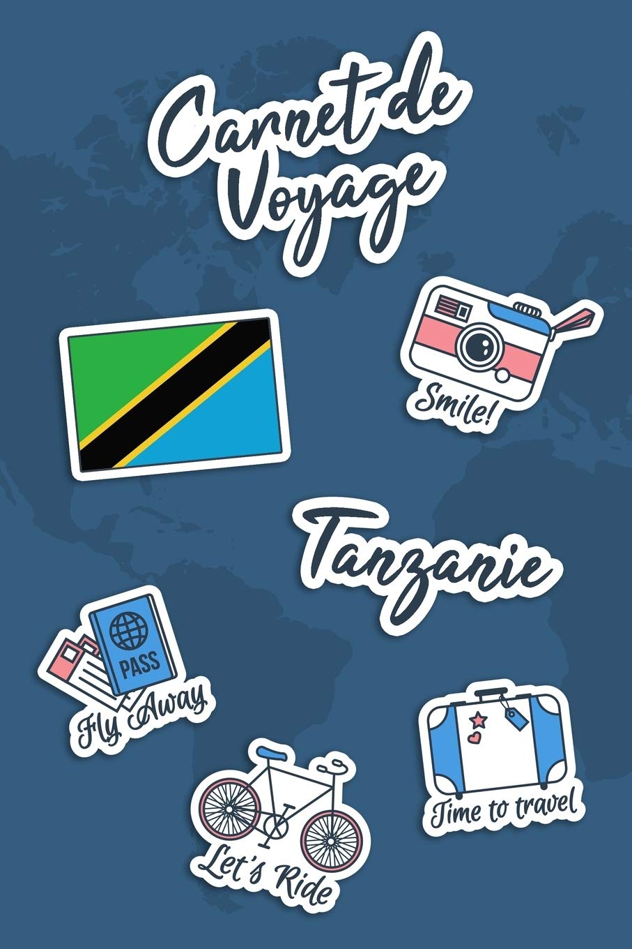 Carnet de Voyage Tanzanie: Journal de Voyage | 106 pages, 15,24 cm x 22,86 cm | Pour vous accompagner durant votre séjour Travel