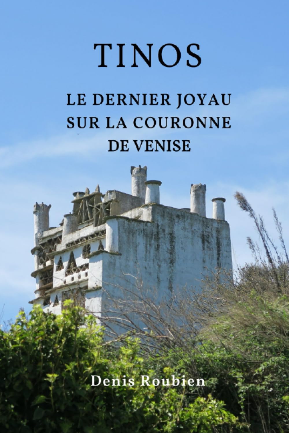 Tinos. Le dernier joyau sur la couronne de Venise book