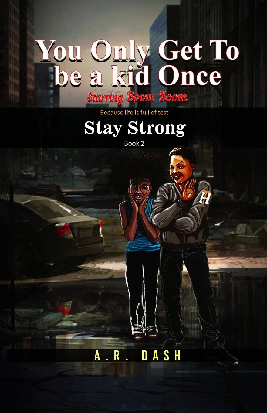 You Only Get To Be A Kid Once: Stay Strong Books