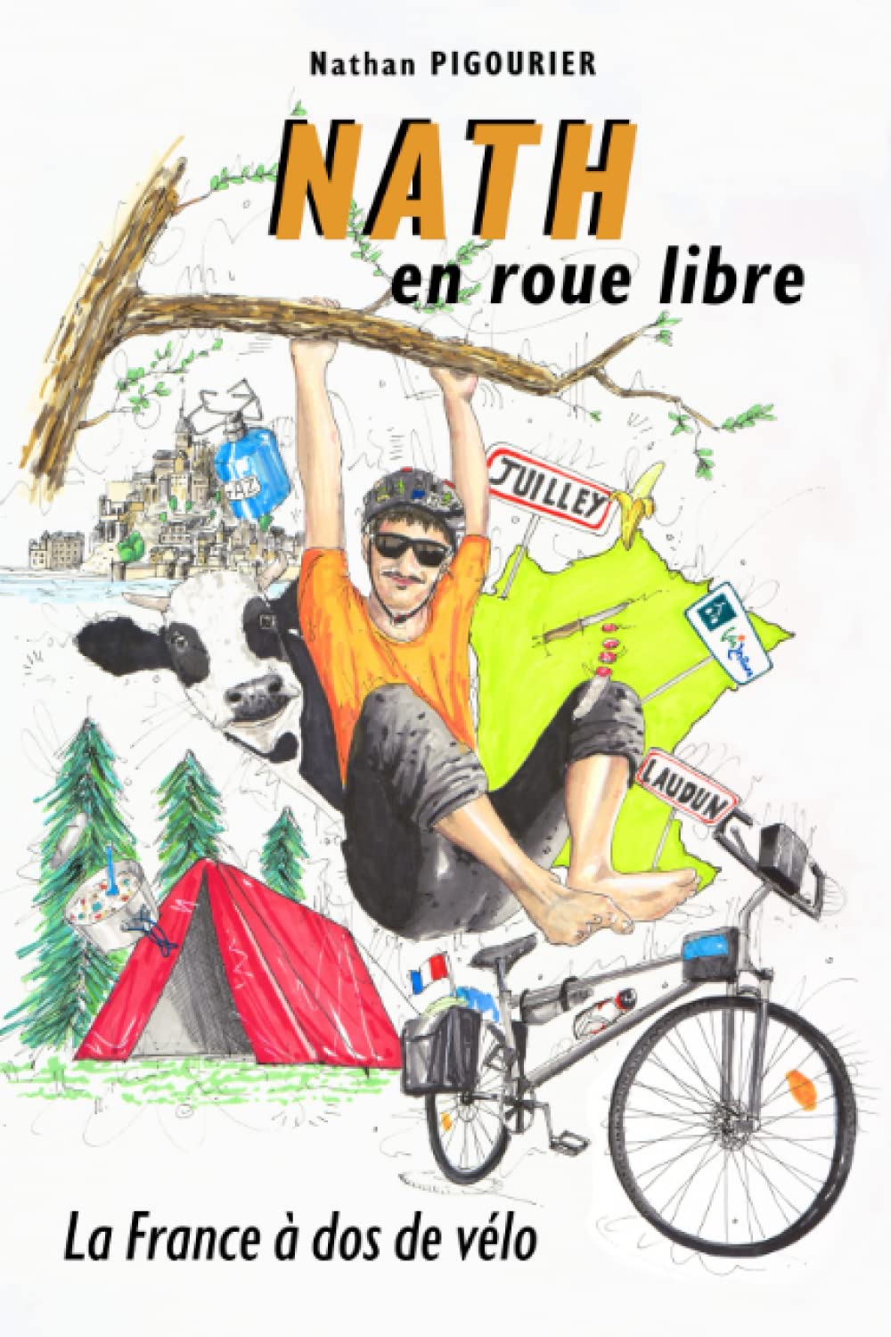 Nath en roue libre: La France à dos de vélo | Récit d'aventure humoristique | Nathan PIGOURIER Travel