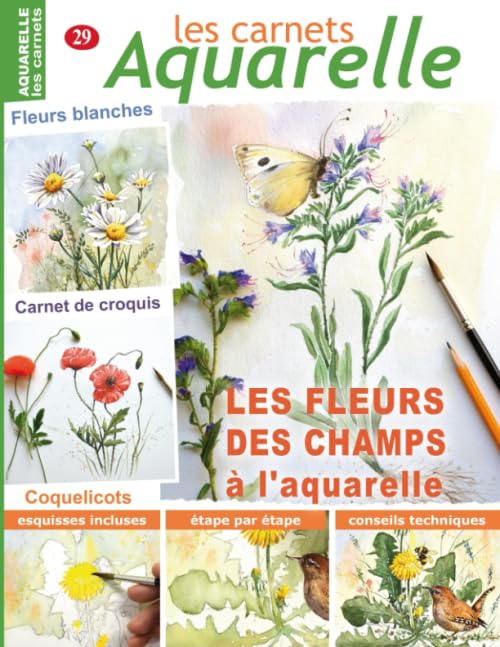 Les carnets aquarelle n°29: Peindre les FLEURS DES CHAMPS à l'aquarelle book