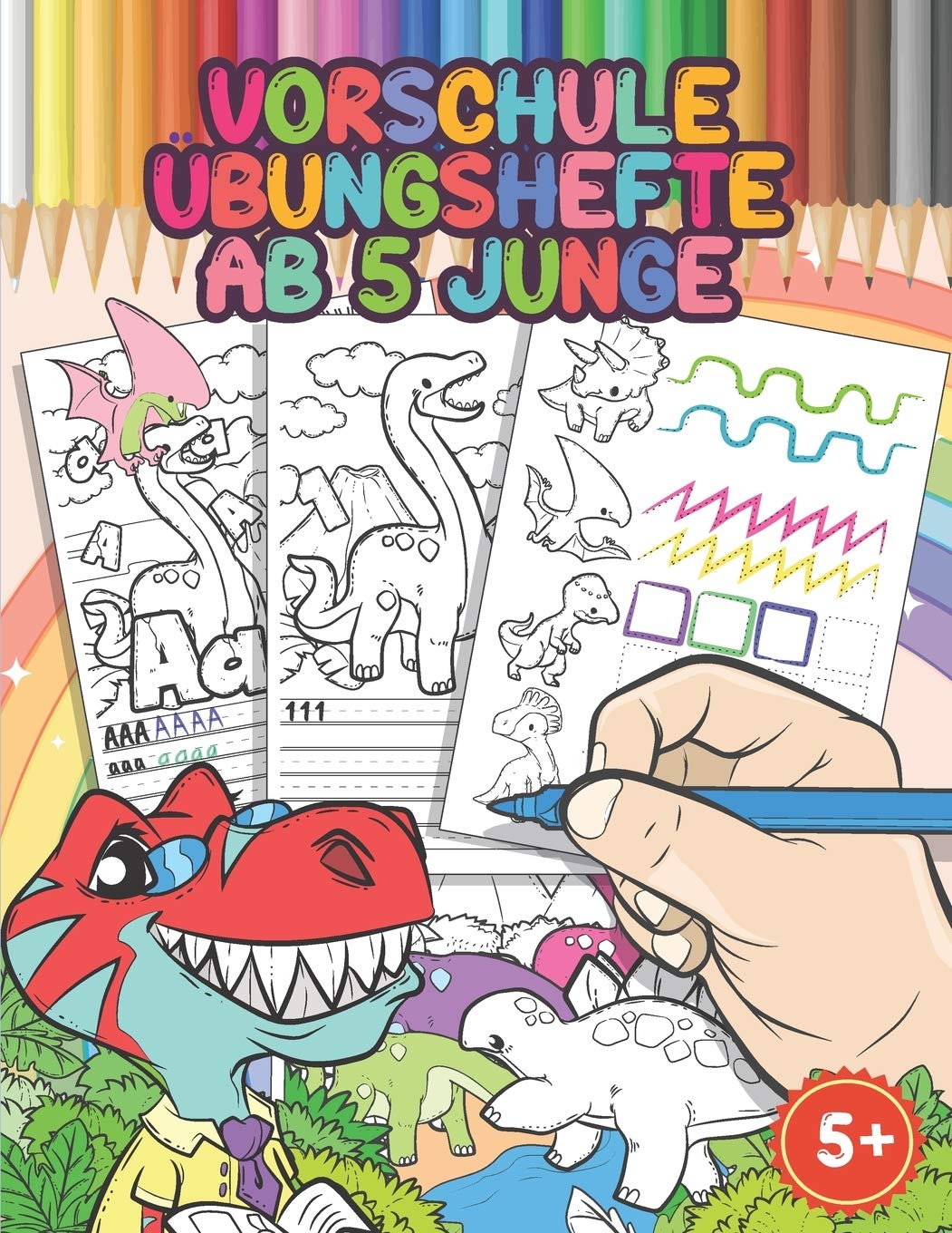 Vorschule Übungshefte Ab 5 Junge: Buchstaben Und Zahlen Schreiben Lernen, Schwungübungen Mit Dinosaurier,Dinosaurier Malbuch, Feinmotorik Förderung, ... Mädchen Ab 5 Jahre (Schreiben Lernen Serie) Study Guides