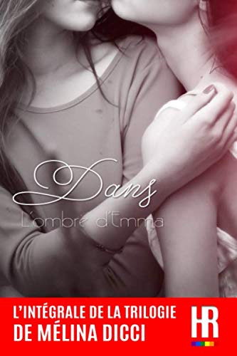 Dans l'ombre d'Emma: L'intégrale de la trilogie book