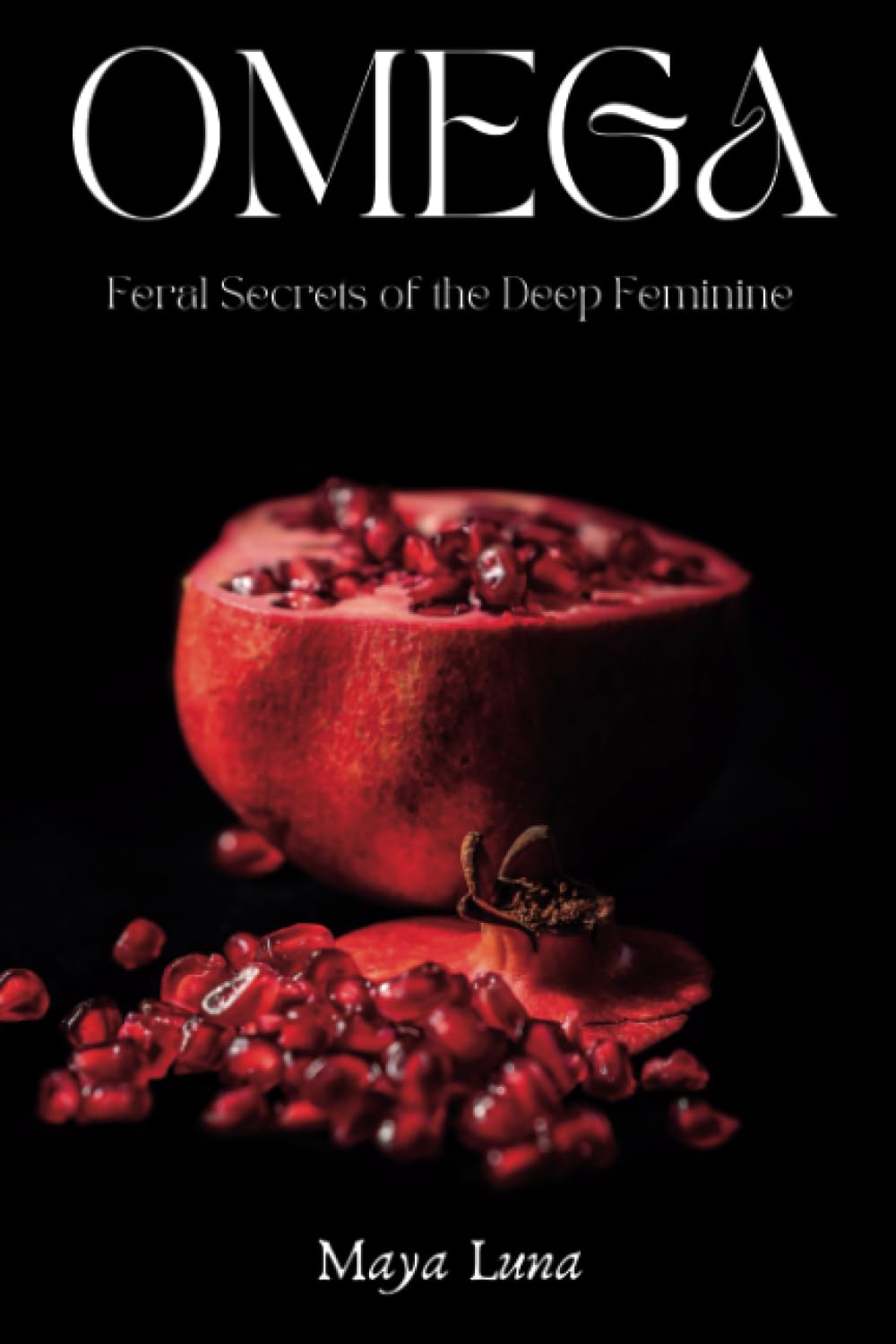 OMEGA: Feral Secrets of the Deep Feminine Books