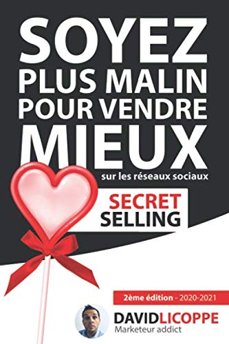 Secret Selling : Soyez plus malin pour vendre mieux sur les réseaux sociaux Business, Finance & Career