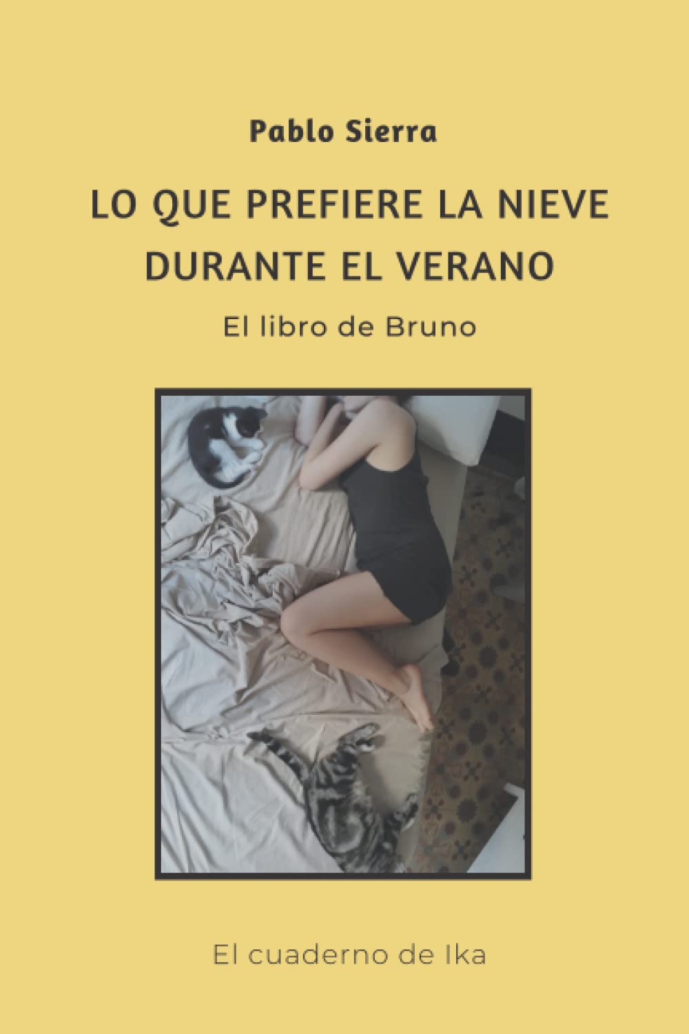 Lo que prefiere la nieve durante el verano: El libro de Bruno book