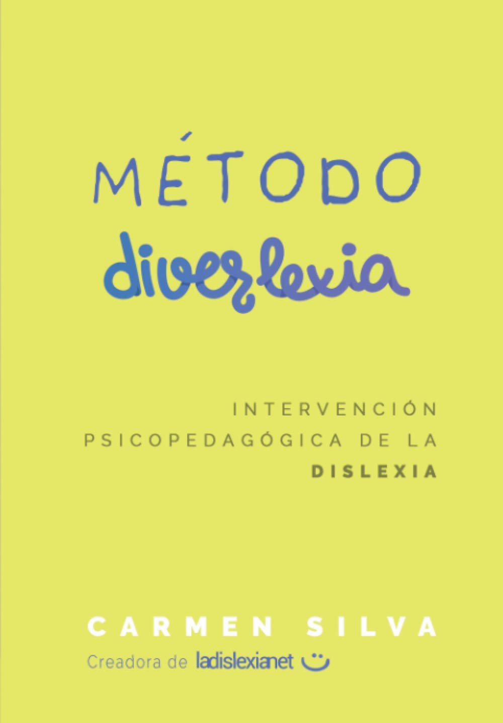 Método Diverlexia: Intervención psicopedagógica de la dislexia (Aprender a leer con el Método Diverlexia) Education & Training