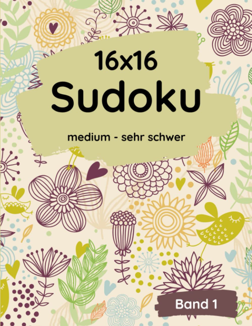 Sudoku 16x16 medium - sehr schwer: Sudoku für Erwachsene Leisure & Fun