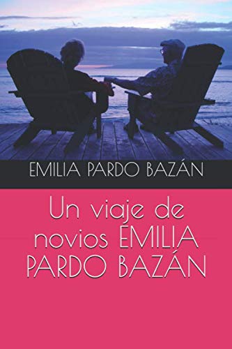 Un viaje de novios EMILIA PARDO BAZÁN book