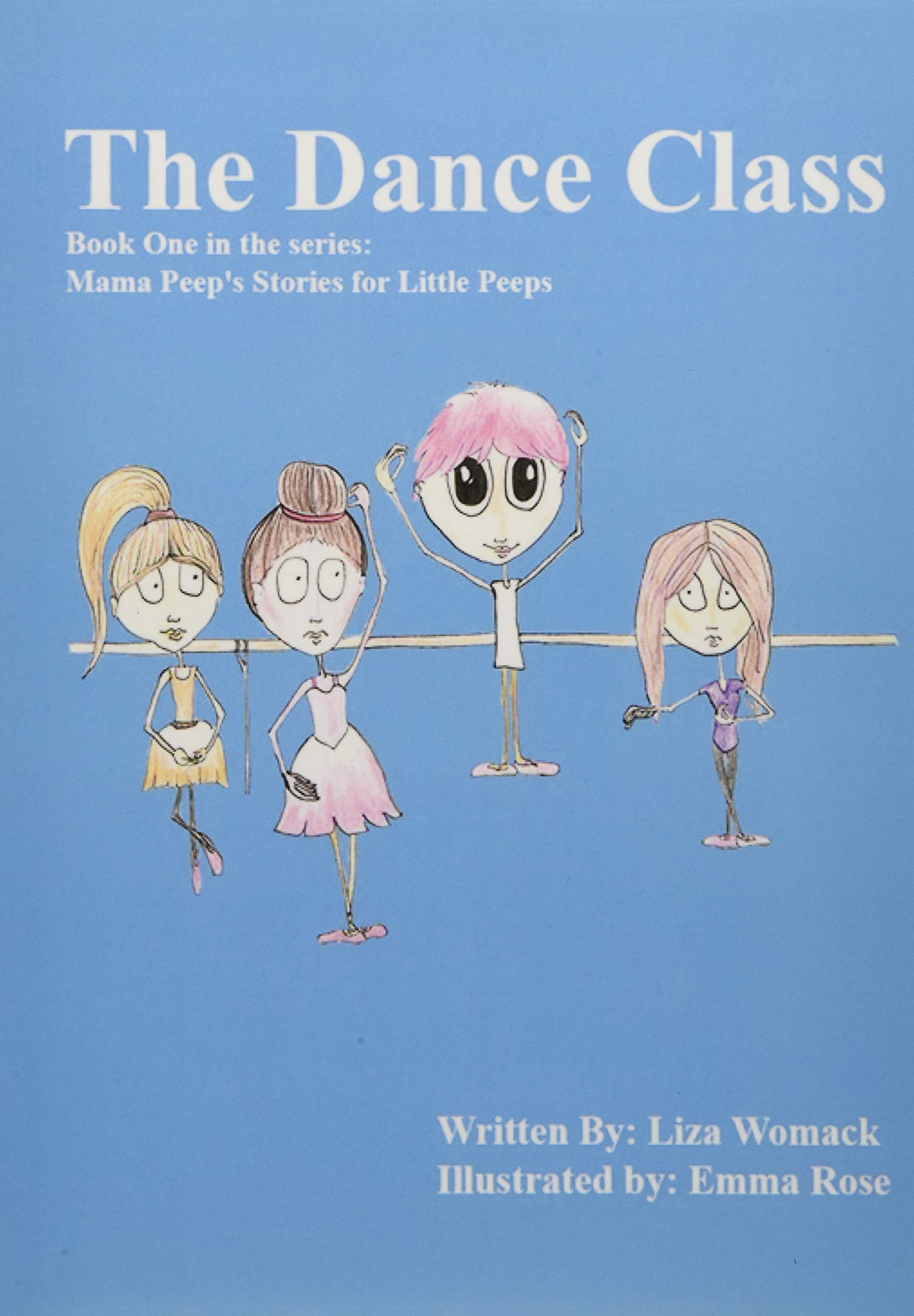 The Dance Class: Book One in the series: Mama Peep's Stories for Little Peeps Contemporary literature