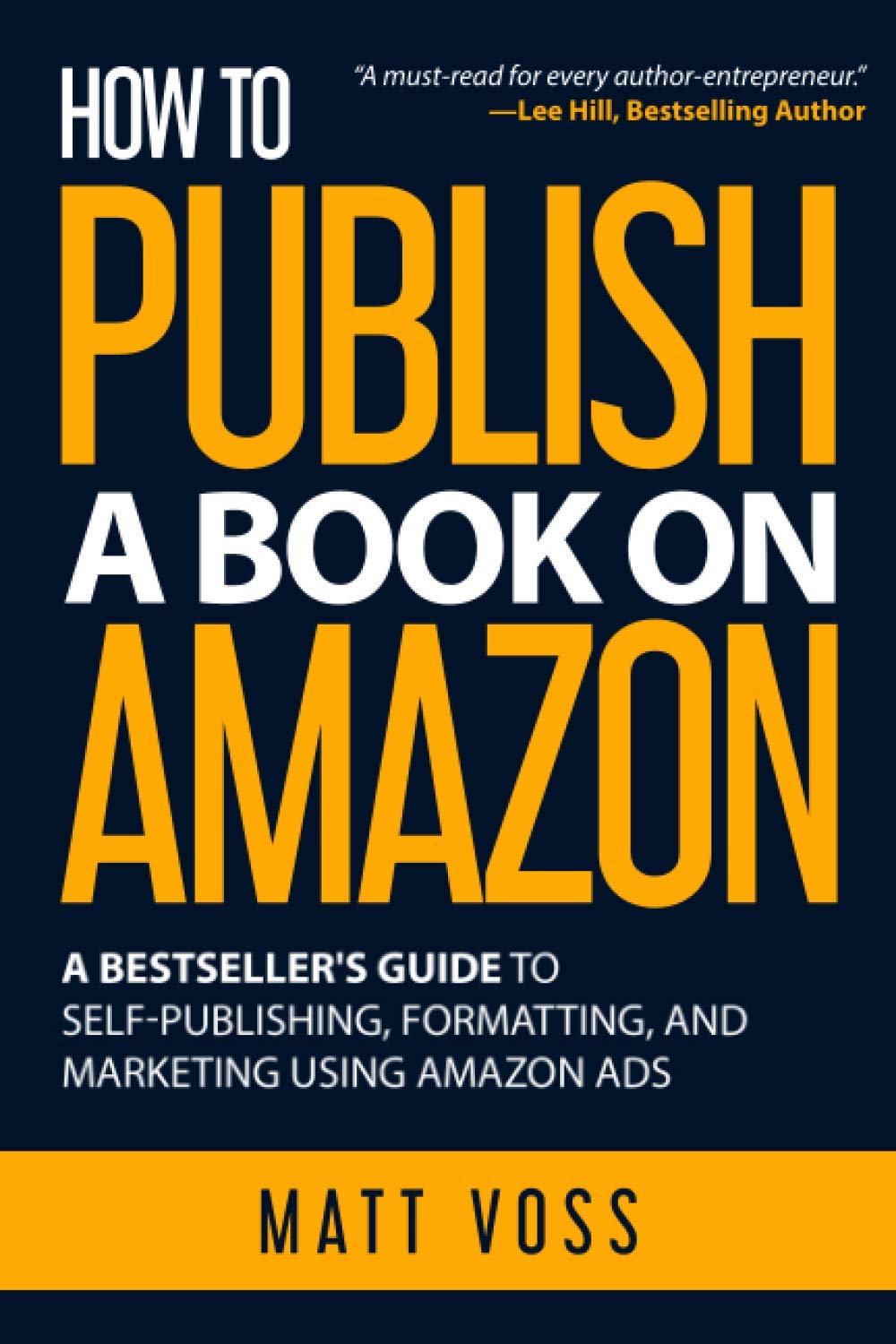 How to Publish a Book on Amazon: A Bestseller’s Guide to Self-Publishing, Formatting, and Marketing Using Amazon Ads Contemporary literature
