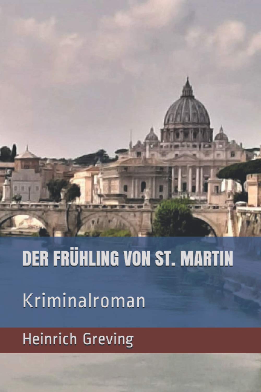 Der Frühling von St. Martin: Kriminalroman Detective & CSI