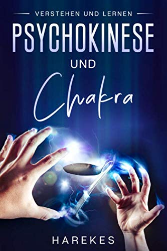 Psychokinese und Chakra: verstehen und lernen Lifestyle