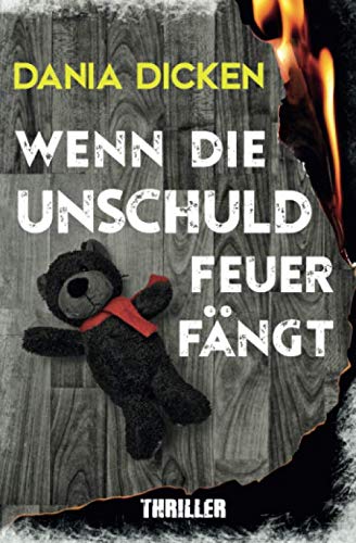 Wenn die Unschuld Feuer fängt (Libby Whitman, Band 3) Suspense & Thrillers