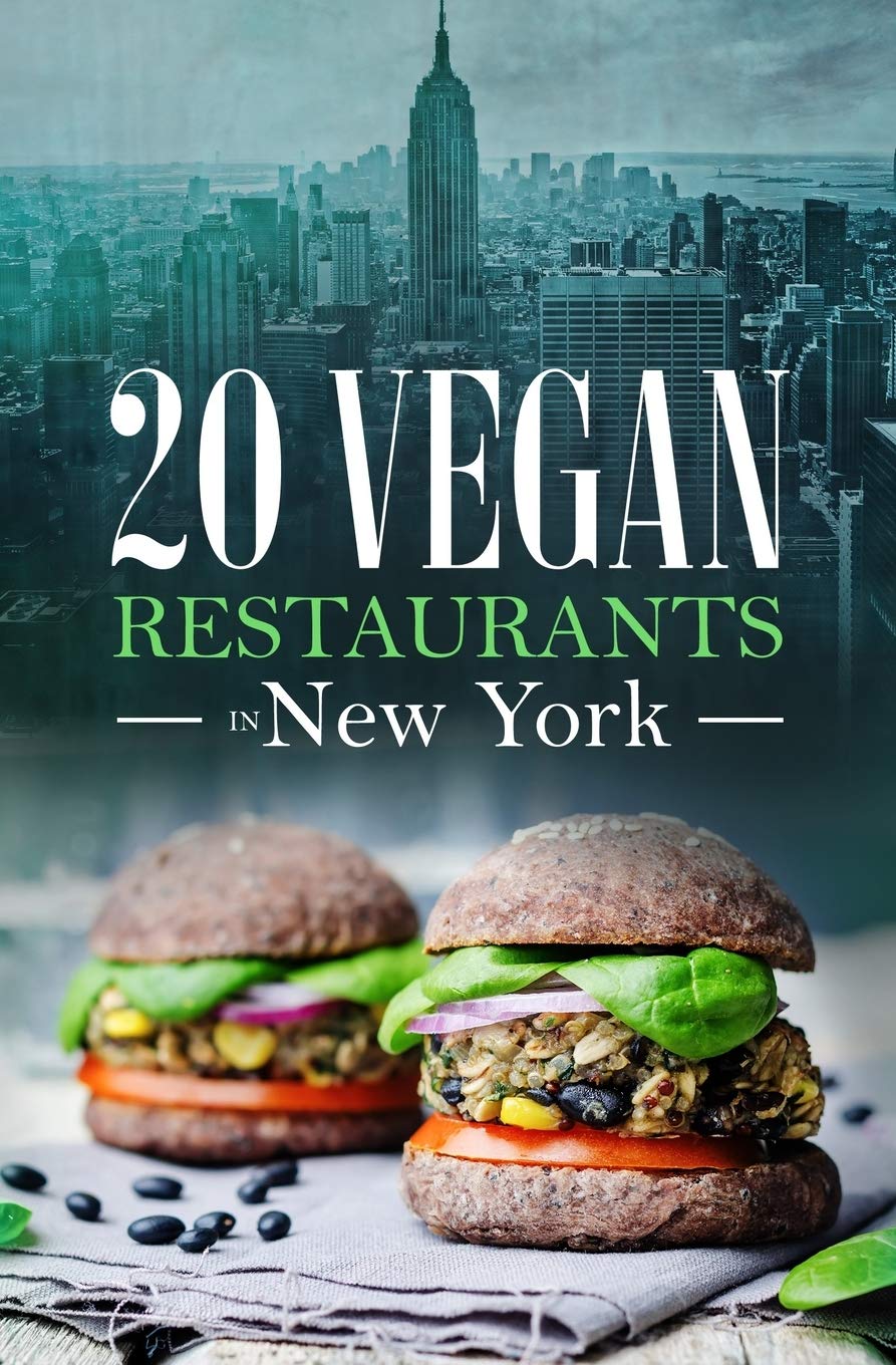 20 Vegan Restaurants in NEW YORK Cooking & Enjoying
