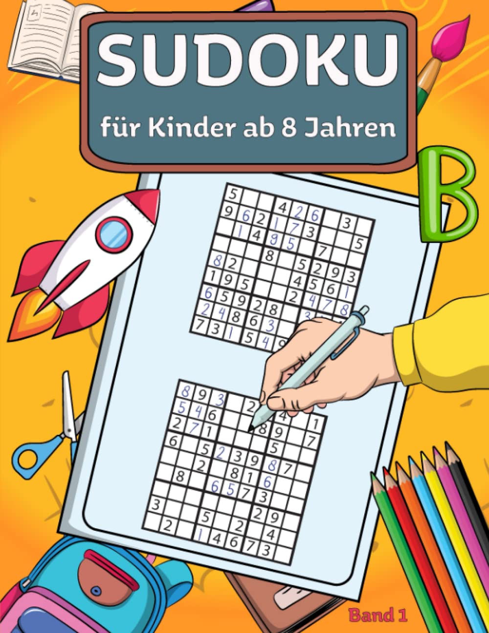 Sudoku für Kinder ab 8 Jahren: Sudoku Denkspiele für Kinder I 160 einfach zu lösende 9x9 Sudoku Rätsel + Lösungen Leisure & Fun