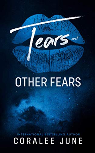 Tears and Other Fears (Lies Trilogy, Band 2) Romantic Thrillers