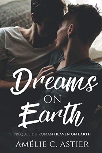 Dreams On Earth: Spin-off du livre Heaven On Earth LGBTQ+