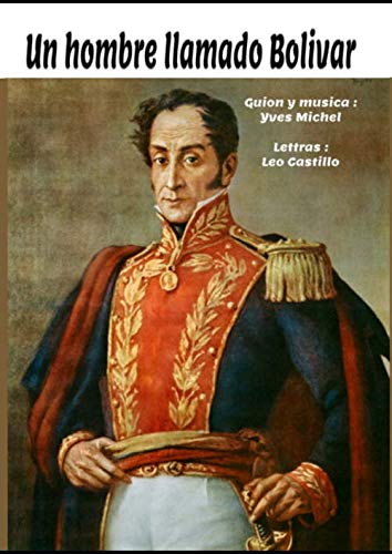 Un hombre llamado Bolivar Memories