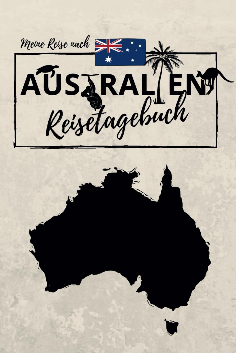 Meine Reise nach AUSTRALIEN | REISETAGEBUCH: Tagebuch zum Ausfüllen, Eintragen und Selberschreiben | ca. A5 (15,24 x 22,86 cm) Travel Books