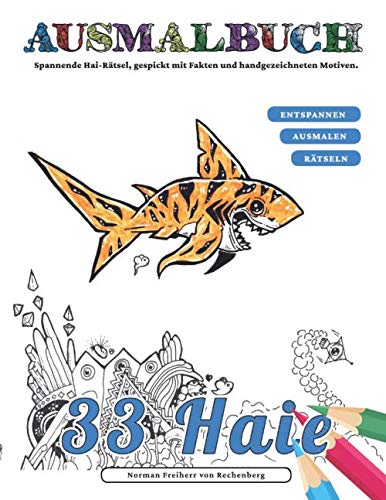 Ausmalbuch - 33 Haie: Handgezeichnete Motive mit spannenden Hai-Rätseln, gespickt mit Fakten und Bastelspaß book