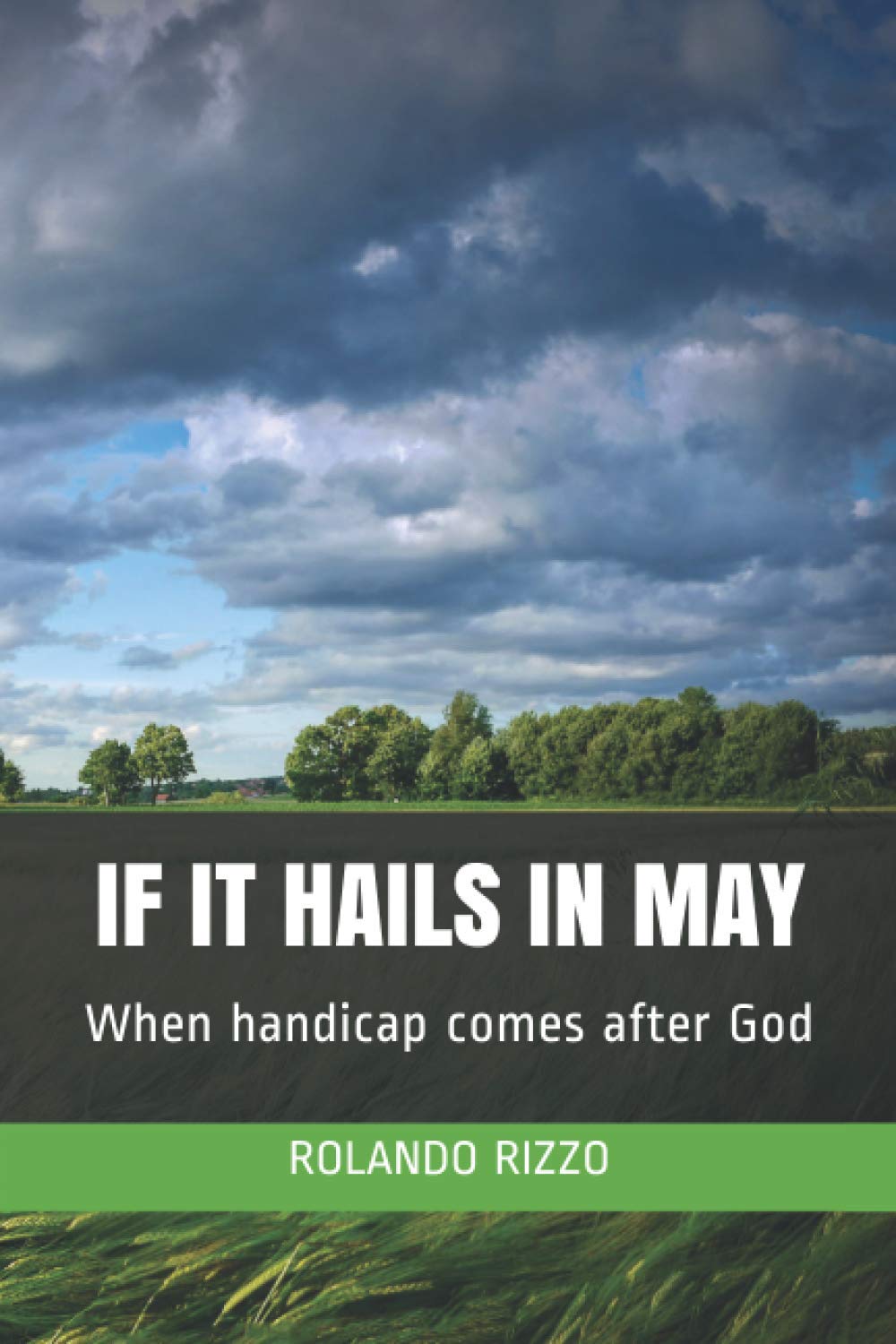 If It Hails in May: When handicap comes after God Contemporary literature