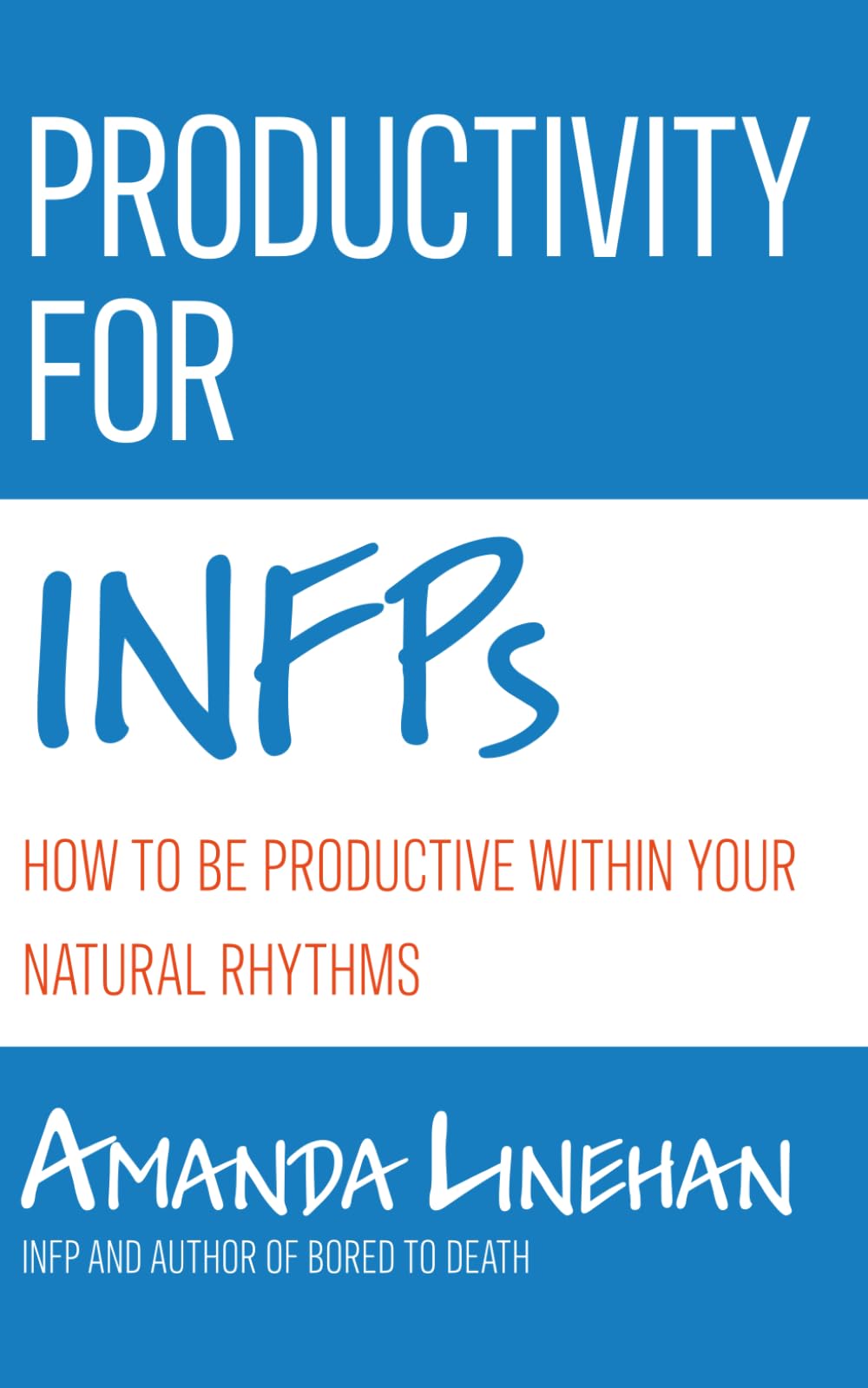 Productivity For INFPs: How To Be Productive Within Your Natural Rhythms Psychology
