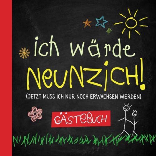 Ich wärde neunzich: Gästebuch zum 90.Geburtstag für Mann oder Frau - 90 Jahre - Lustiges Geschenk & Geburtstagsdeko - Buch für Glückwünsche und Fotos der Gäste Hobbies & Crafts