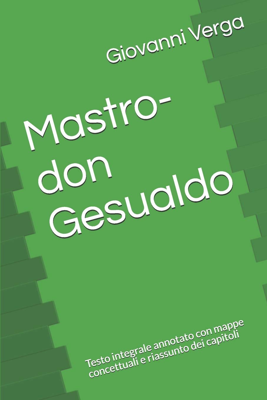 Mastro-don Gesualdo: Testo integrale annotato con mappe concettuali e riassunto dei capitoli book