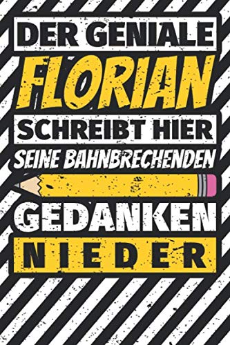 Notizbuch liniert: Florian Geschenke lustiger Spruch Vorname Books