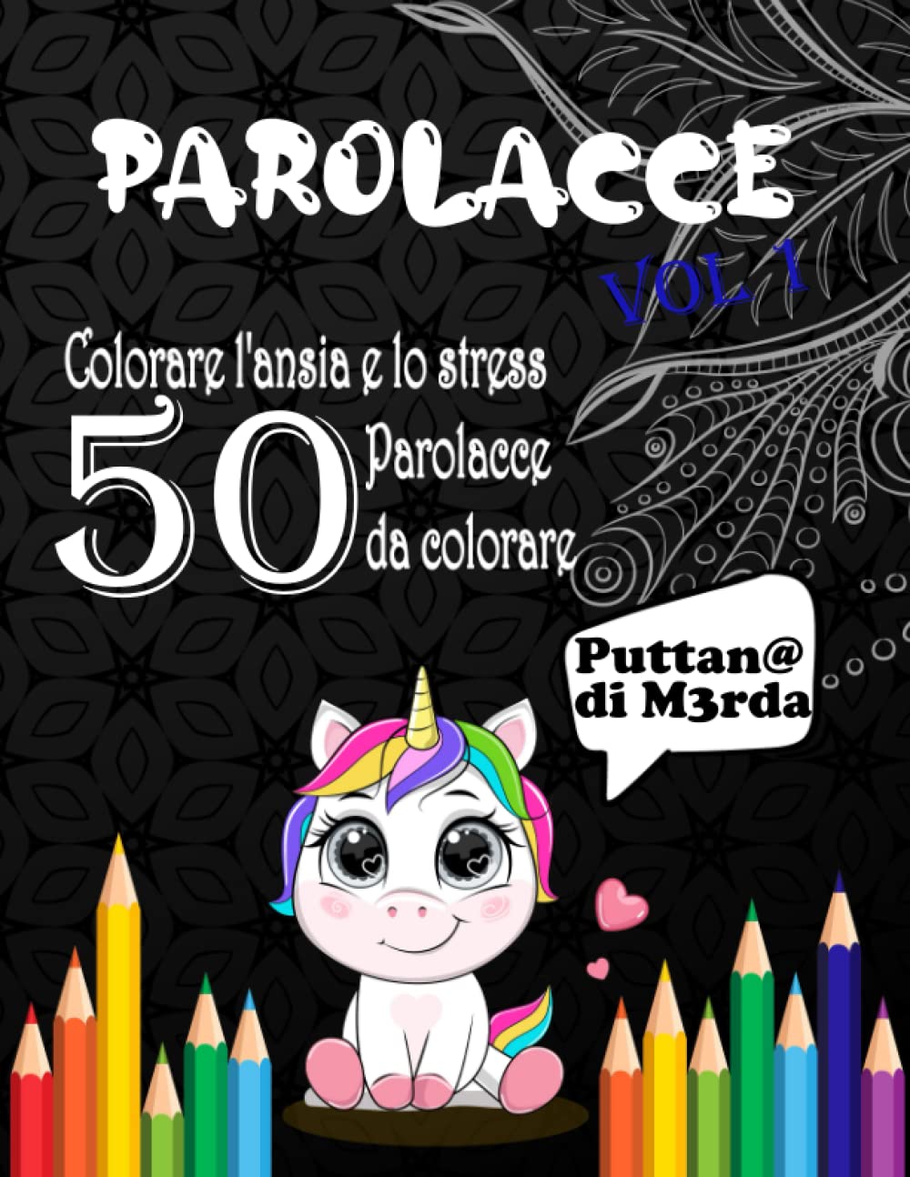 libro da colorare per adulti - Parolacce Vol 1: Libro con 50 parolacce da colorare per adulti - Libri antistress da colorare - Colora L'ansia e lo stress Cartoons