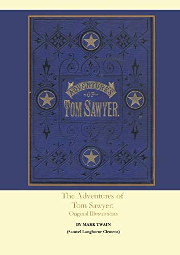The Adventures of Tom Sawyer: Original Illustrations book