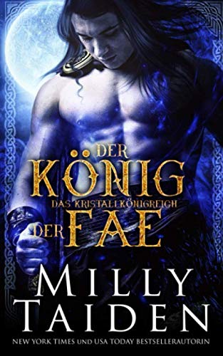 Der König Der Fae (Das Kristallkönigreich, Band 1) Romantic Fantasy