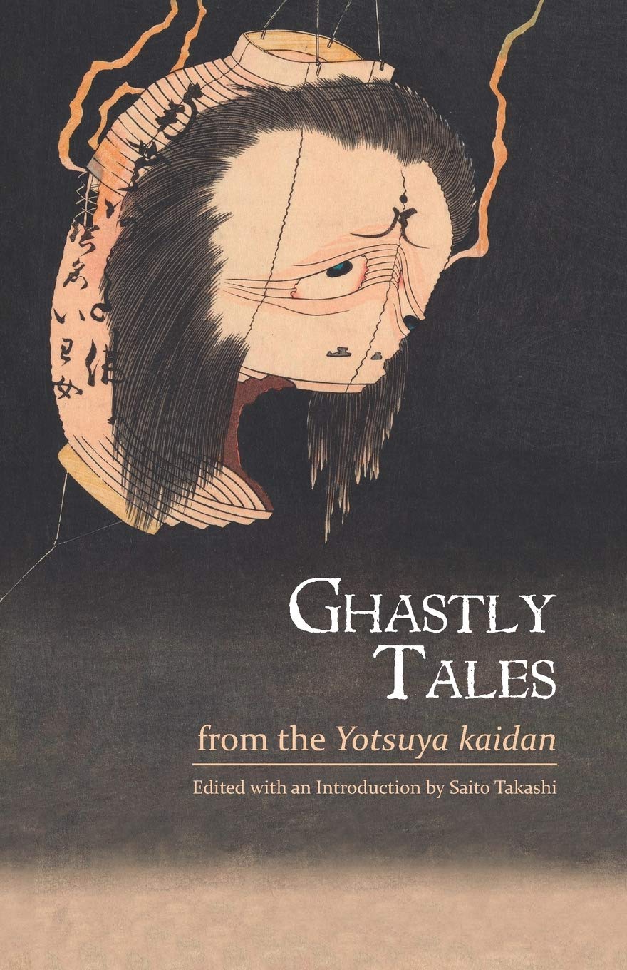 Ghastly Tales from the Yotsuya kaidan Horror & Mystery