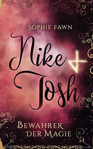 Nike & Josh: Bewahrer der Magie book