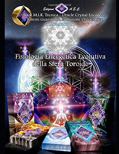 Fisiologia Energetica Evolutiva della Sfera Toroide (Book MIR TECNICA, Band 2) Reference Books