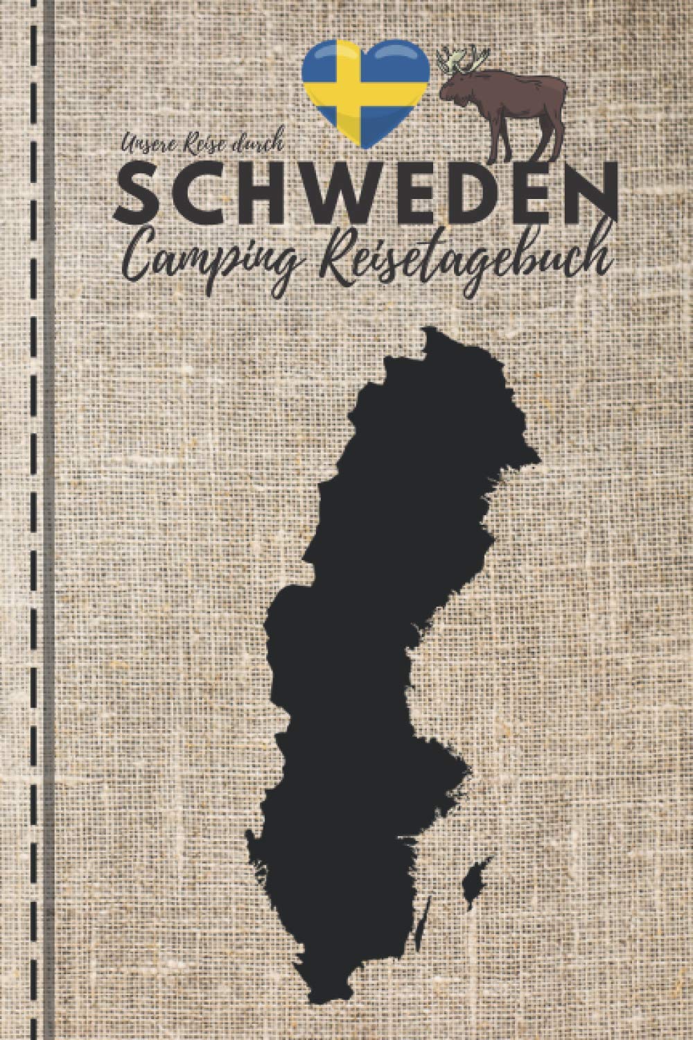 Unsere Reise durch SCHWEDEN | CAMPING REISETAGEBUCH: Logbuch zum Ausfüllen, Eintragen & Selberschreiben | ca. A5 (15,24 x 22,86 cm) book