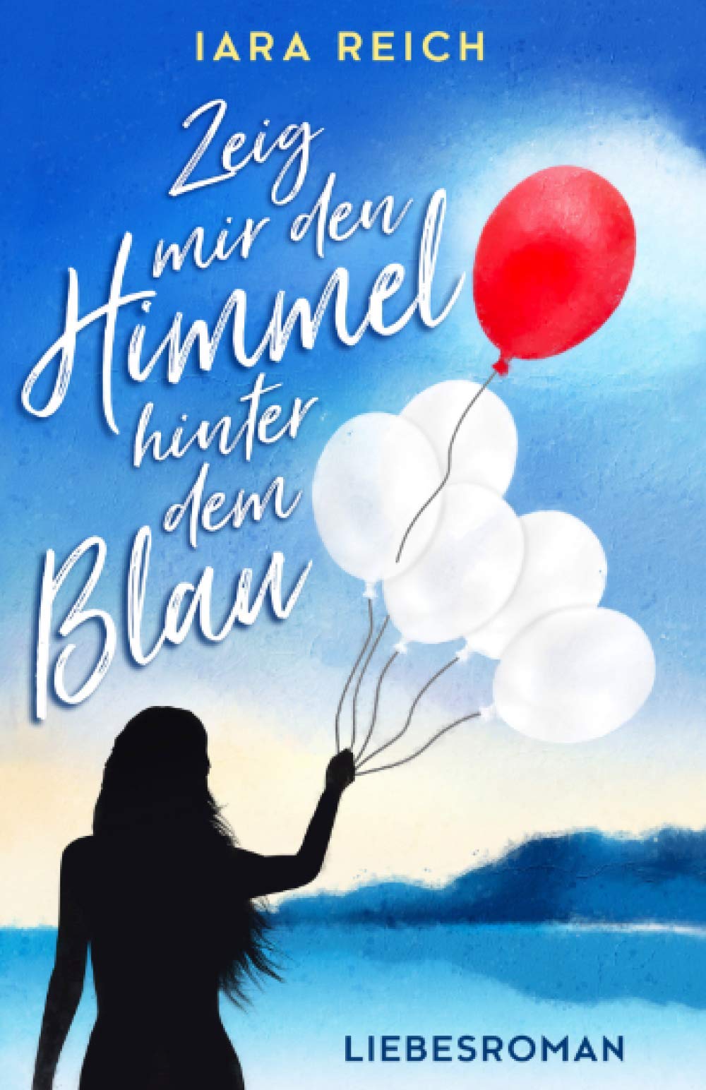 Zeig mir den Himmel hinter dem Blau (Farben des Himmels) Contemporary literature