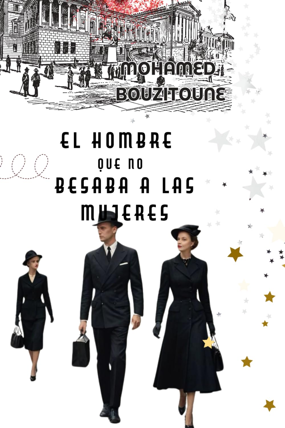 EL HOMBRE QUE NO BESABA A LAS MUJERES book