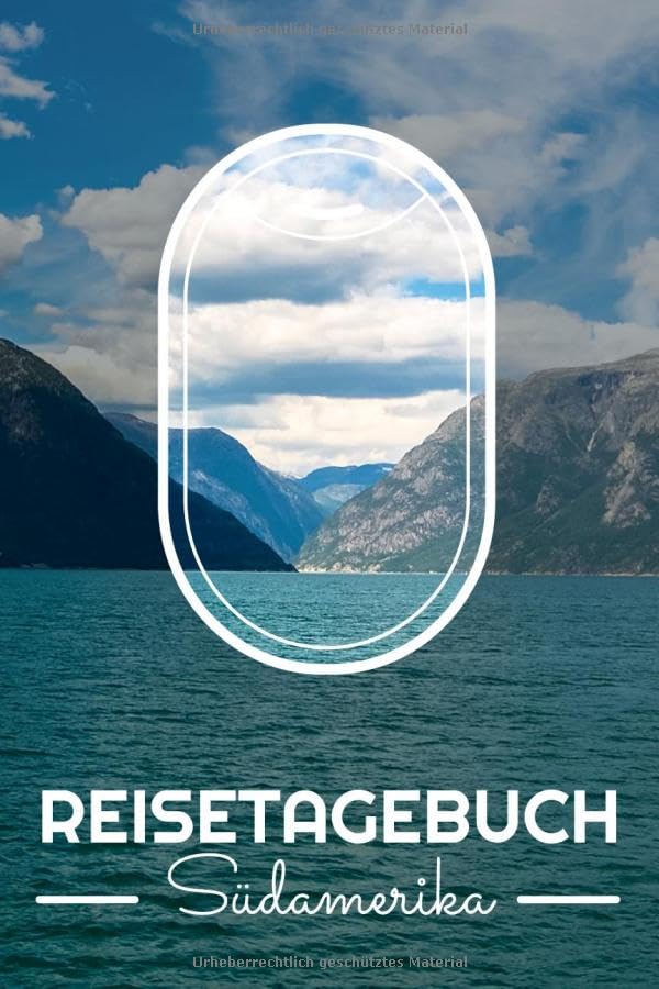Reisetagebuch Südamerika: Reiseplaner und Travel Journal für Südamerika - Platz für Erinnerungen, Momente und Erlebnisse - Vorgedruckte und blanko Seiten zum gestalten und ausfüllen Travel Books