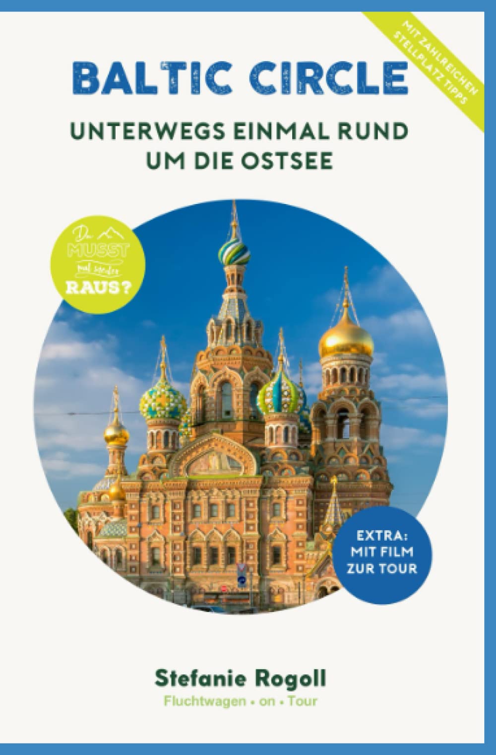 BALTIC CIRCLE - Unterwegs einmal rund um die Ostsee: (Innenteil in schw./w.) Du musst mal wieder raus? Komplette Wohnmobil-Tourplanung! 9 Länder - ... Sehenswürdigkeiten, zahlreiche Bilder Travel Guides