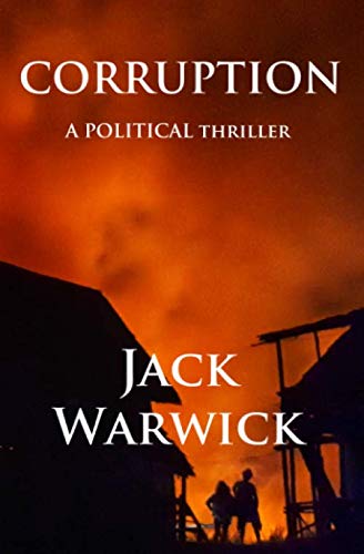 Corruption: A page-turning political thriller linking big business to the heart of government Suspense & Thrillers
