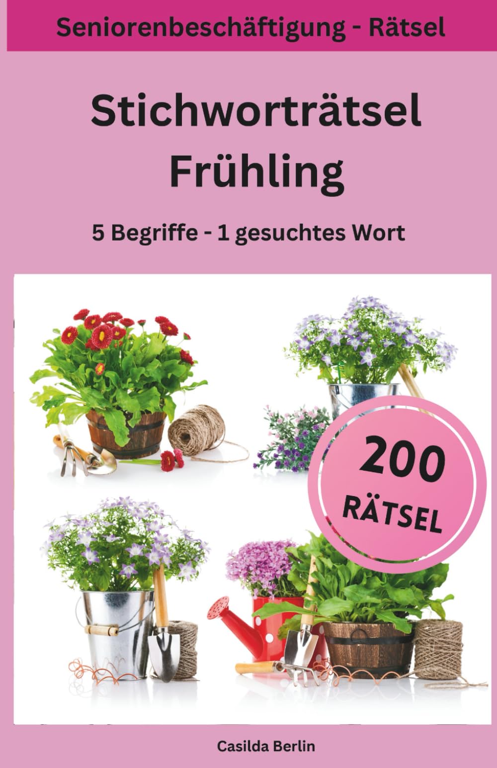 Stichworträtsel Frühling: 5 Begriffe – 1 gesuchtes Wort Medicine