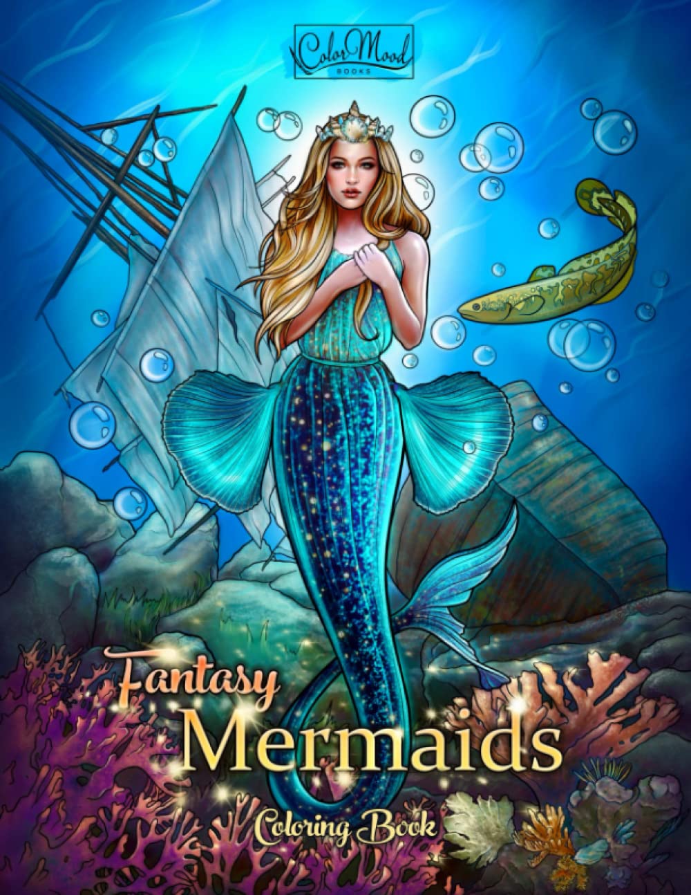 Fantasy Mermaids: An Adult Coloring Book with Beautiful Mermaids, Underwater World and its Inhabitants, Detailed Designs for Relaxation (Stress Relief) book