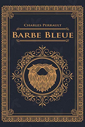 Barbe Bleue - Charles Perrault: Édition illustrée | 24 pages Format 15,24 cm x 22,86 cm book