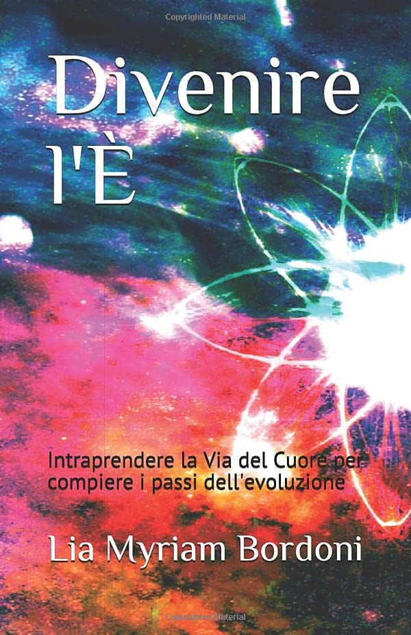 Divenire l'È: Intraprendere la Via del Cuore per compiere i passi dell'evoluzione (Angeli della Fonte, Band 1) Horror & Mystery