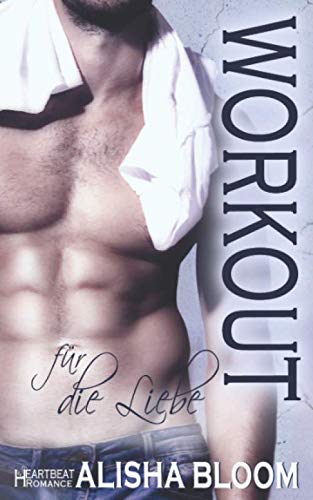 Workout für die Liebe: Heartbeat Romance Contemporary literature