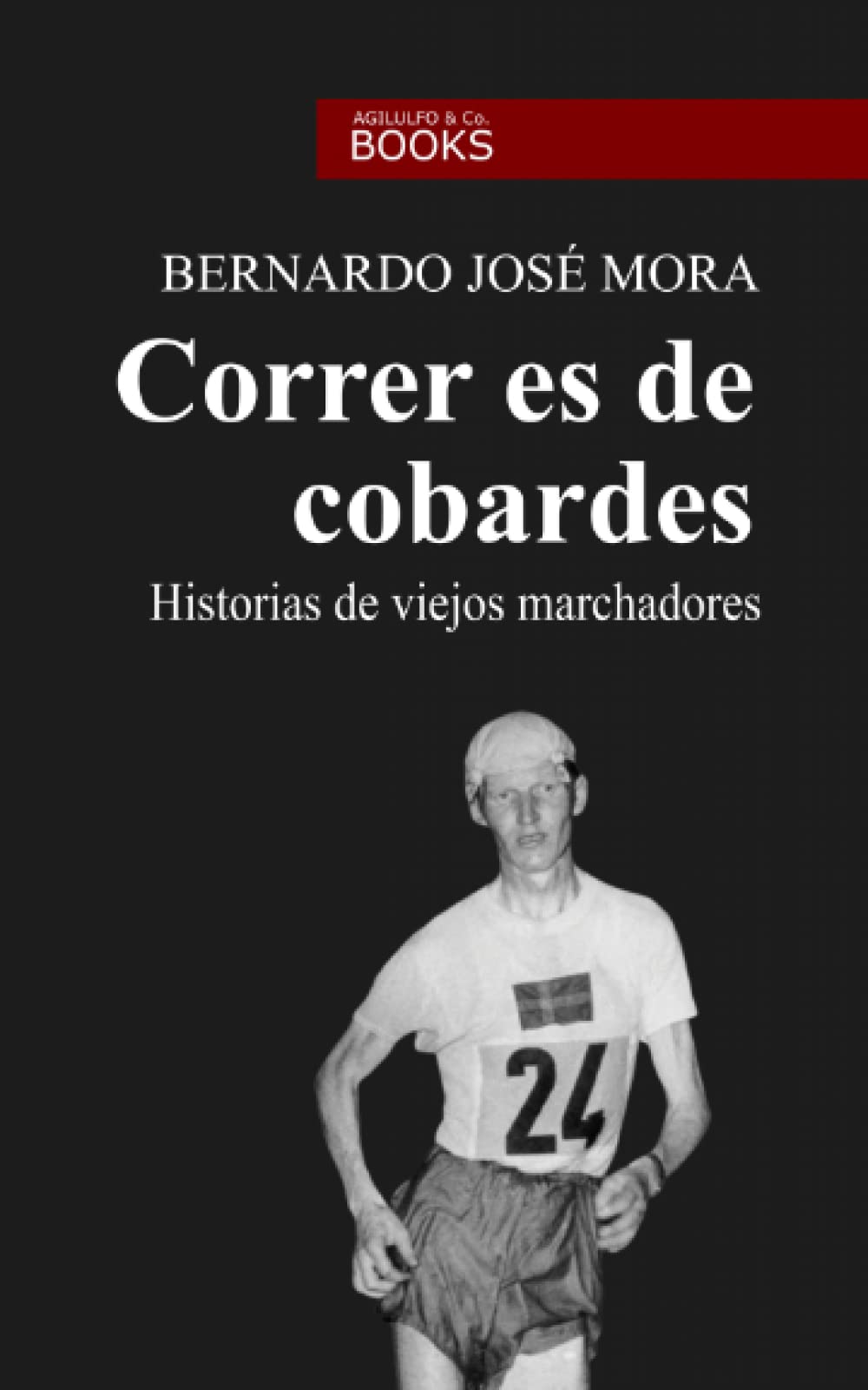 Correr es de cobardes: Historias de viejos marchadores book