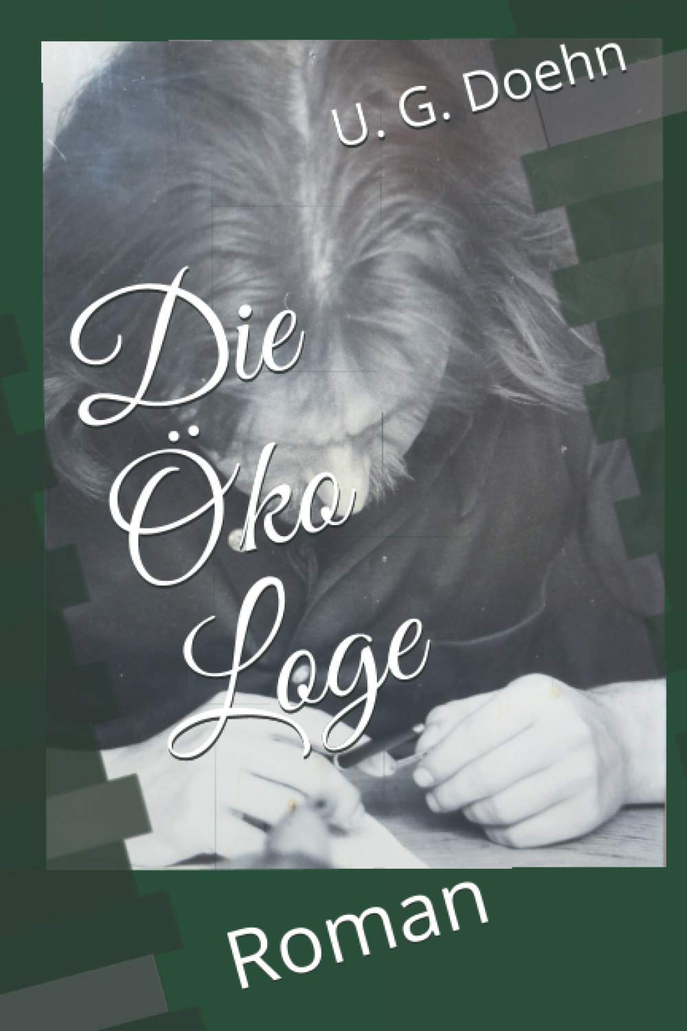 Die Öko Loge: Roman Philosophy